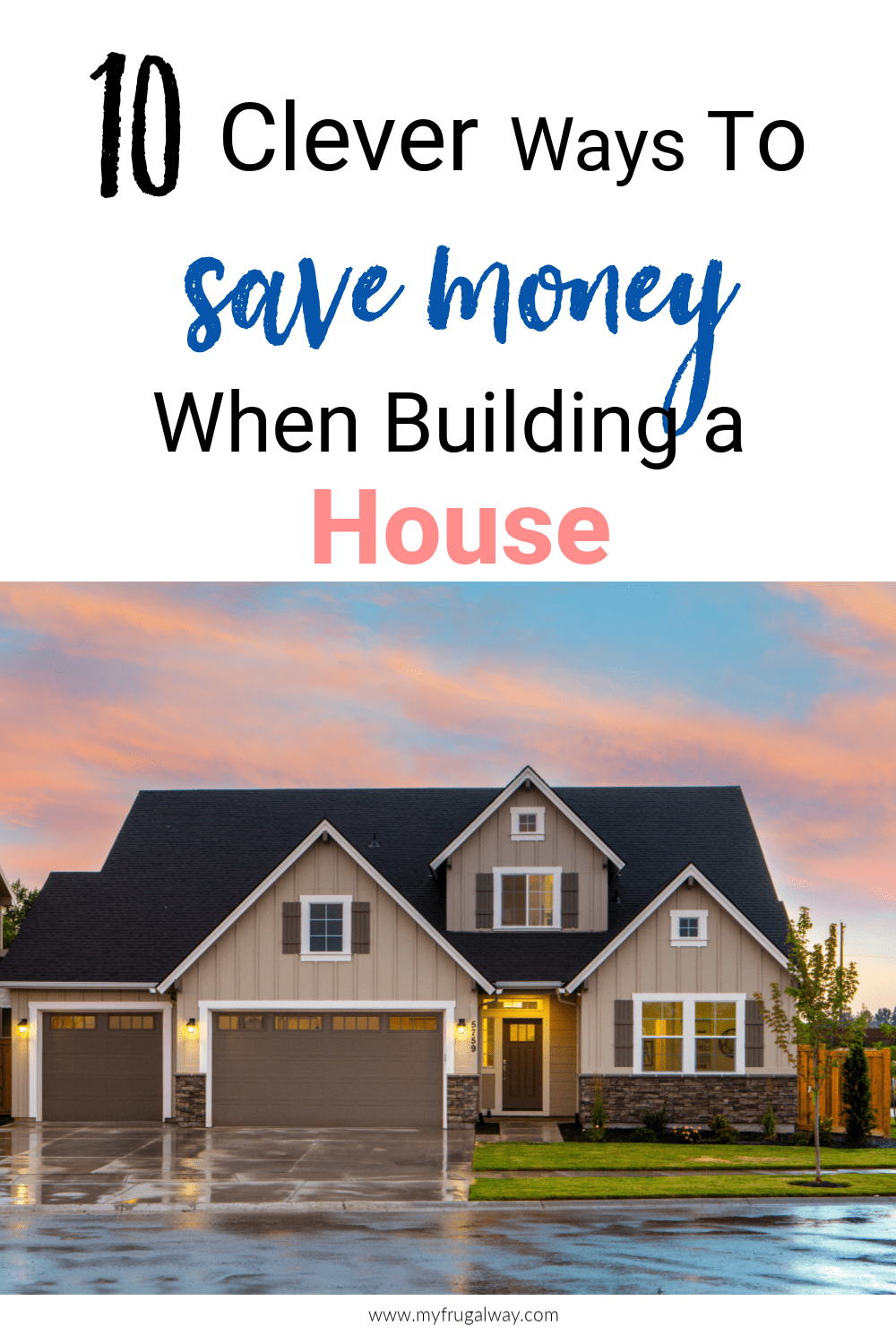 Money saving tips to help you build your dream home without breaking the bank. 