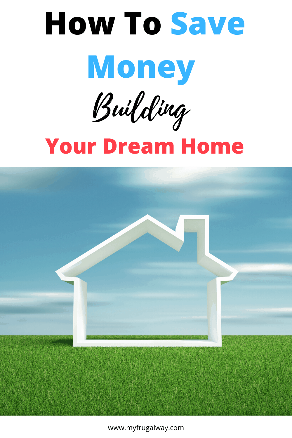 How to save money building a new home. Money saving budget tips from contractor to help you save thousands when designing a new home. Build your new home smarter that will save you more money.