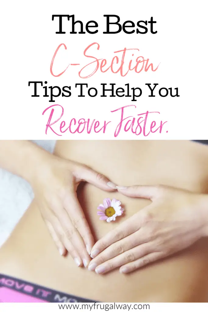 recovering from c section tips, how to recover from c section faster.