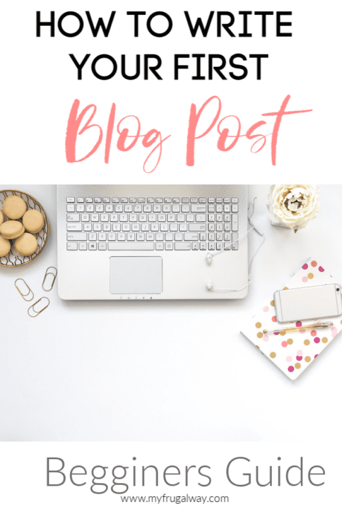 HOW TO WRITE YOUR FIRST BLOG POST IN WORDPRESS. - MyFrugalWay